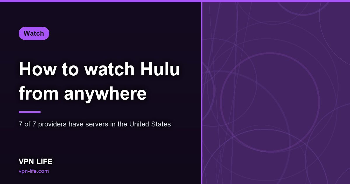 How to watch Hulu from anywhere