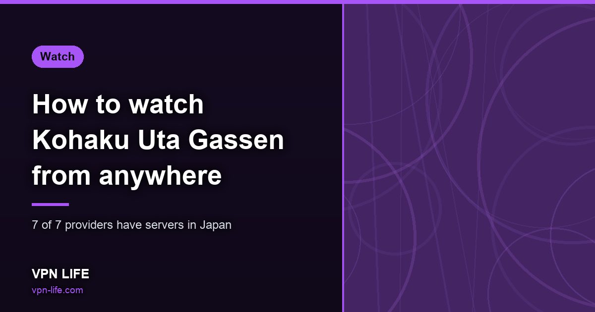 How to watch Kohaku Uta Gassen from anywhere