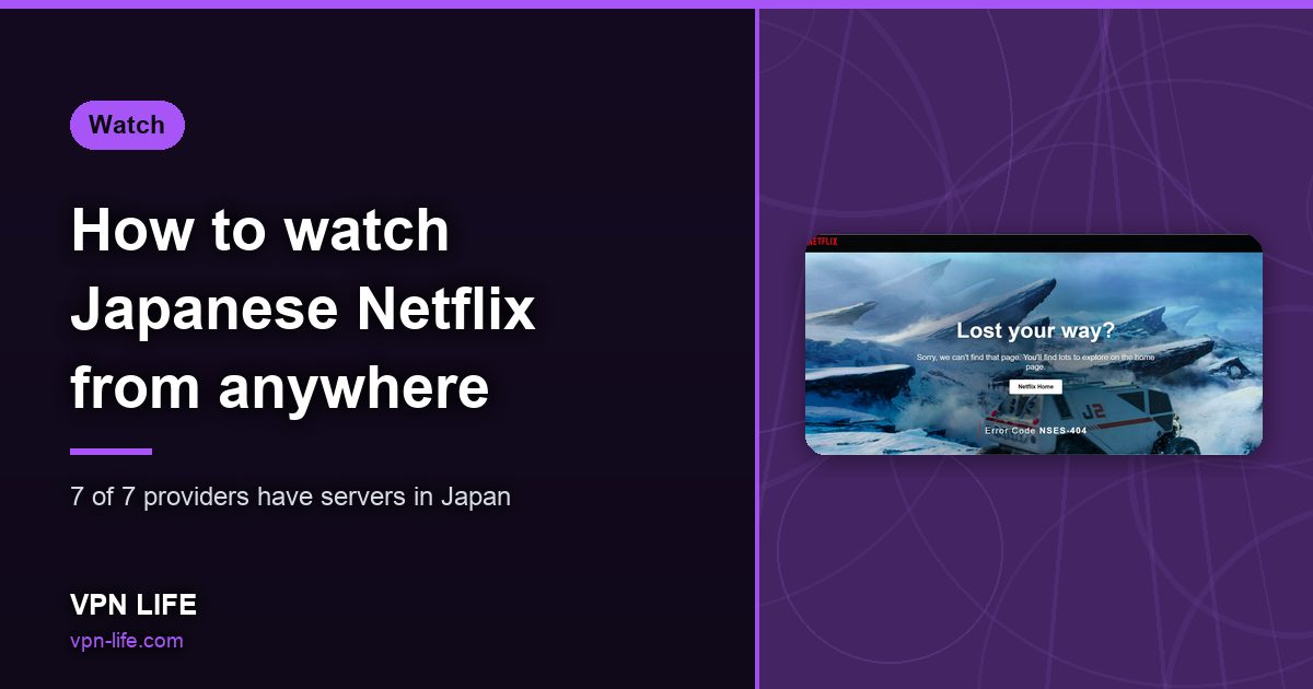 How to watch Japanese Netflix from anywhere