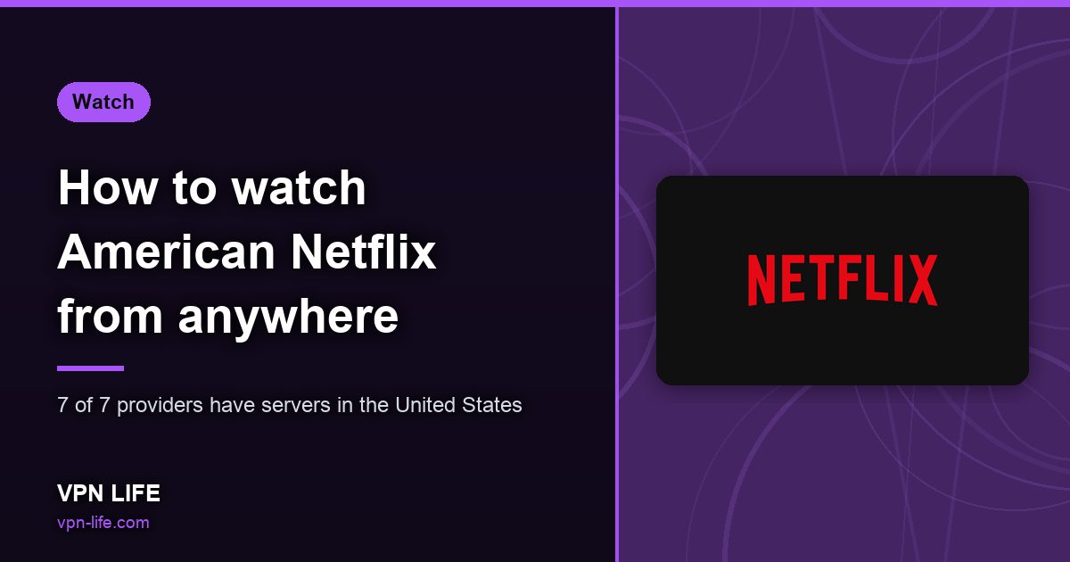 How to watch American Netflix from anywhere