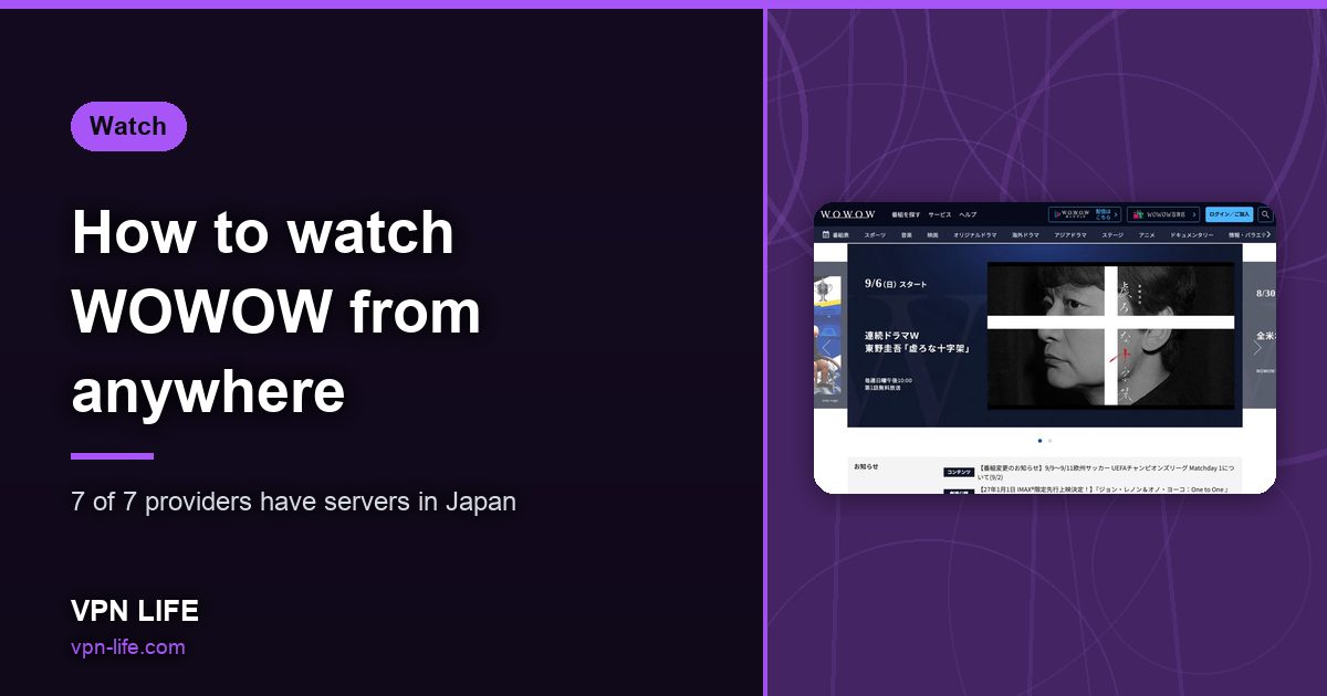 How to watch WOWOW from anywhere